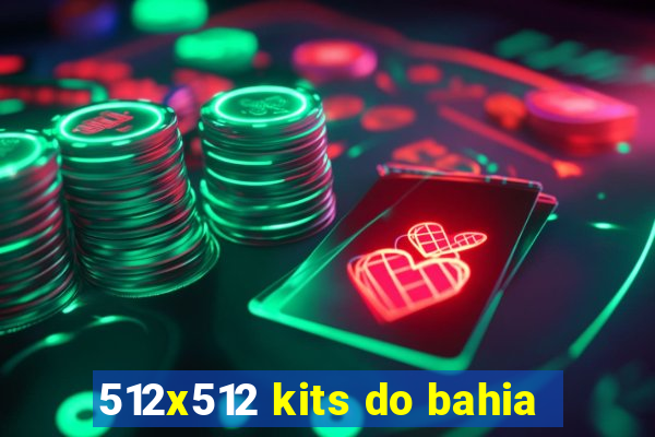 512x512 kits do bahia